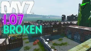 Dayz 1.07 🧟&zwj;♂️ Dupe Update Broken Glitch 