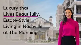 INSIDE The Manning Luxury Complex Nashville | Where Modern Meets Established Charm