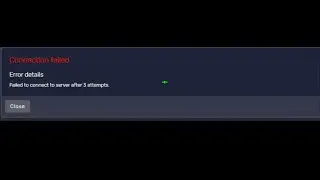 connection failed - Error details - failed to connect to server after 3 attempts.