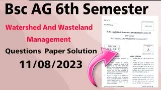 Answer Key ||Watershed And Wasteland Management ||Bscag.6th sem.||Full Paper Solution ||