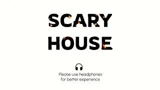 Scary House | 3D Sound | Binaural Audio | Virtual Sound Experience | #binaural #surroundsound
