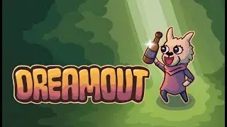 Be a cute and drunk murder alpaca in Dreamout (No commentary)