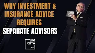 Why Investment and Insurance Advice Requires Separate Advisors