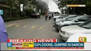 Explosion, gunfire in Nairobi