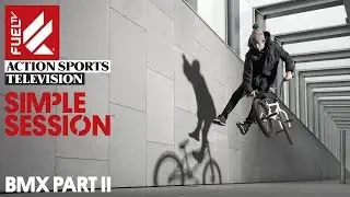 Simple Session 14 Fuel TV show online premiere: BMX #2