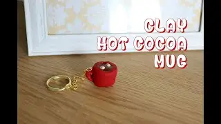 How to Make a Clay Hot Cocoa mug | DIY Polymer Clay Winter Charm
