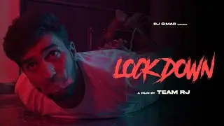 LOCKDOWN | Short Film | Rj Simar