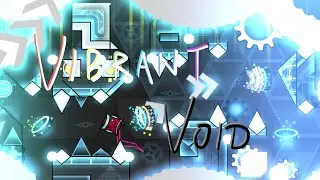 Vibrant Void by AddBadX (Insane Demon) | Geometry Dash