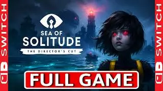 Sea of Solitude Directors Cut - FULL GAME Walkthrough Longplay