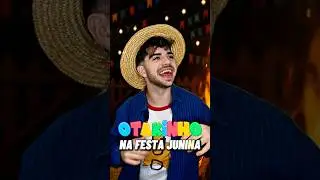 OTAKINHO NA FESTA JUNINA #Shorts