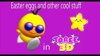 Easter eggs and other cool stuff in toree 3d