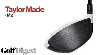 Drivers: TaylorMade M2 | Hot List: 2016