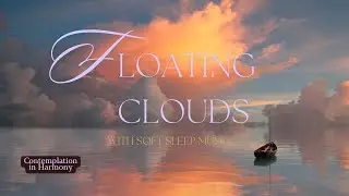 Beautiful Clouds & Relaxing Music &mdash; Fall Asleep in 20 Minutes. Релакс музыка, усни за 20 минут.