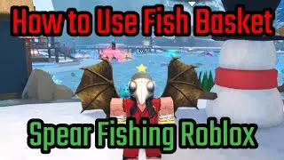 How to Equip and Use Fish Basket in Spear Fishing Roblox