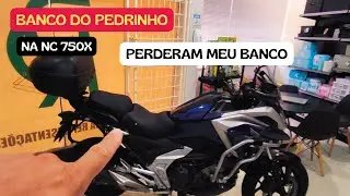BANCO DO PEDRINHO NA NC750X. PERDERAM MEU BANCO.