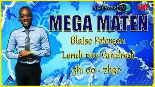 🔴LIVE - JOUNAL MEGA MATEN - (Radio Mega) - Lendi 18 Dawou 2025