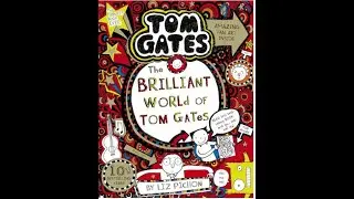 The Brilliant World of Tom Gates by Liz Pichon Part 5 read along