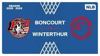 NLB Men｜Day 6: BONCOURT vs. WINTERTHUR