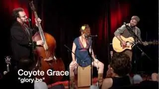 Coyote Grace - Glory Be