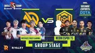Motivate Trust Gaming vs Neon Esports - Oceanic Esports Dota Championships - Group Stage - B02