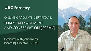 Forest Management & Conservation (GCFMC) - UBC Forestry Online Graduate Certificate