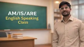 AM/IS/ARE || English Speaking Class 