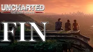 Uncharted: The Lost Legacy | Gameplay en Español Latino | FINAL | Parte 9 - No Comentado (PS4 Pro)