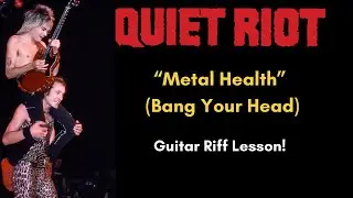 Quiet Riot Metal Health Bang Your Head Guitar Riff Lesson