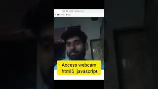 How to Access Webcam Using HTML5 JavaScript