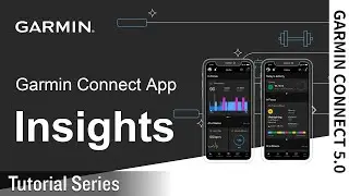 Tutorial - Garmin Connect App: Insights