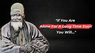 Lao Tzu's Ancient Life Lessons Men Learn Too Late In Life | The Mind Motivator