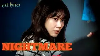 Kyuri - Nightmare ( Family The Unbreakable Bond ) OST LYRICS SONG 🎶💕