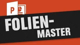 PowerPoint Folienmaster Tutorial - Layouts schnell & einfach festlegen