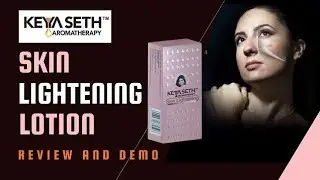 Keya Seth Aromatherapy Skin Lightening Lotion Review & Demo | How to Remove Pigmentation | GlamUP