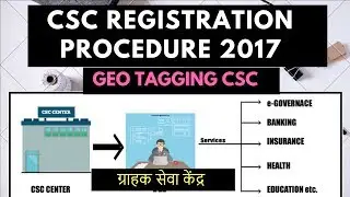 CSC Registration Process with Geo Tagging Guideline ( ग्राहक सेवा केंद्र )