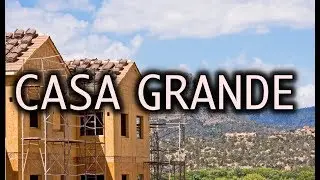 Living in Casa Grande - Housing Market Booming!