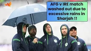 AFG v IRE Match Washed Out Due to Excessive Rains in Sharjah !! @FireBirdUniverse