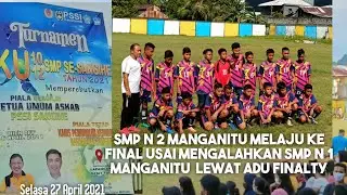 SMP N 2 Manganitu melaju ke Final usai mengalahkan SMP N 1 Manganitu di Semi Final