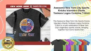 Awesome New York City Sports Knicks Islanders Giants Yankees Logos Combine T-Shirt