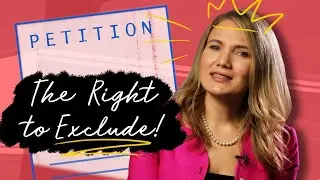 Anastasia Explains - What is the Right to Exclude?