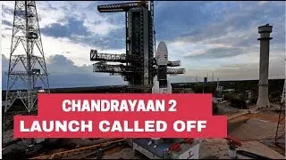 Chandrayaan-2 mission launch called off due to technical snag