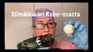 ASMRSUOMI 🎧👁👩🏼‍⚕️Tilattiin TERMINAATTORIn silmä #ROLEPLAY #silmälääkäri