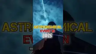 Best astronomical event in 2025 #shorts #astronomicalevent