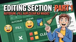 Excel ke Smart Tools Sikho | AutoSum, Fill, Clear | Excel Masterclass Part 8