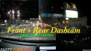 Cairo Night Driving / (Front + Rear HD Dashcam)