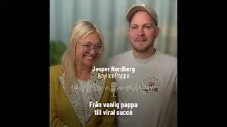 53. Från vanlig pappa till viral succé - Jesper Nordberg