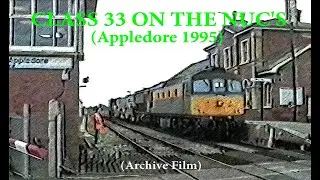 Class 33 On The Nuc's (Appledore 1995)