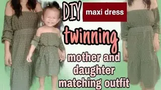 Diy maxi dress mother and daughter matching outfit | twinning