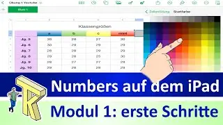 Numbers auf dem iPad - Modul 1: Erste Schritte (Tabellen erstellen, gestalten und speichern)