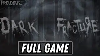 Dark Fracture : Prologue - Full Gameplay Walkthrough